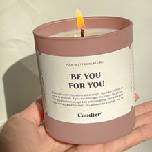 Load image into Gallery viewer, BE YOU FOR YOU CANDLE