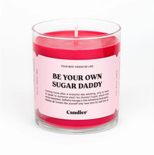 Load image into Gallery viewer, BE YOUR OWN SUGAR DADDY CANDLE